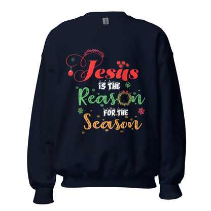 Jesus Is The Reason | Christmas Sweatshirt